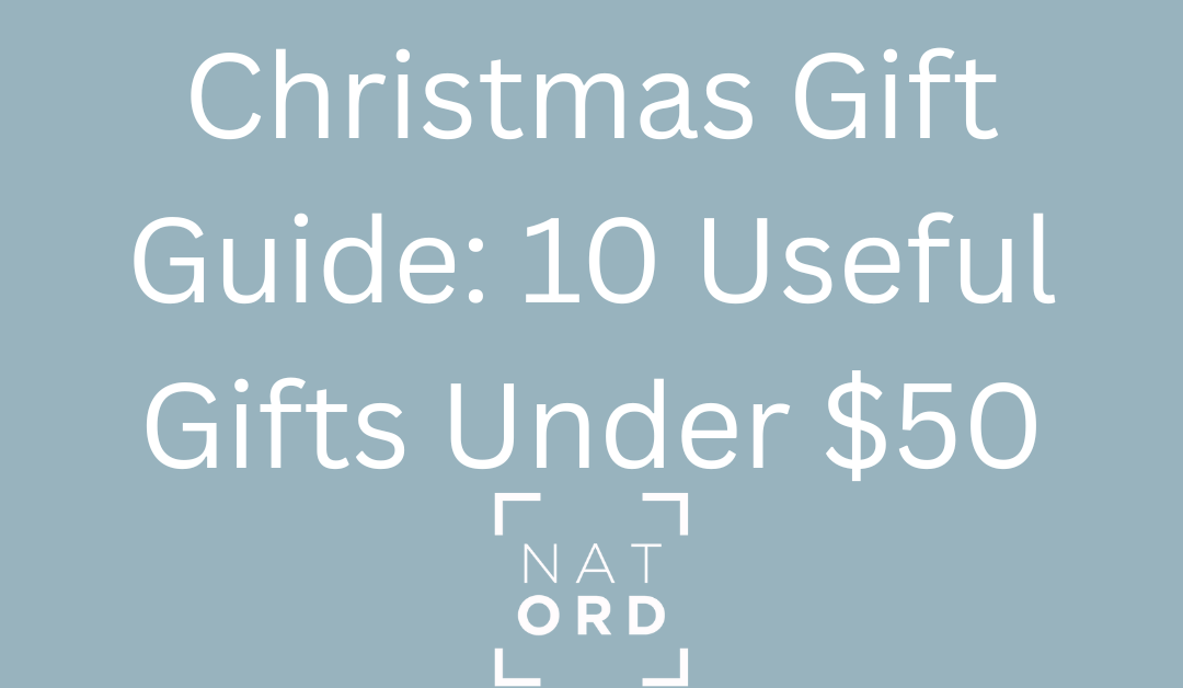 Christmas Gift Guide: 10 Useful & Quality Gifts Under $50
