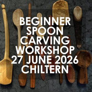 Beginner Spoon carving workshop Saturday 8 August 2026 Chiltern, VIC
